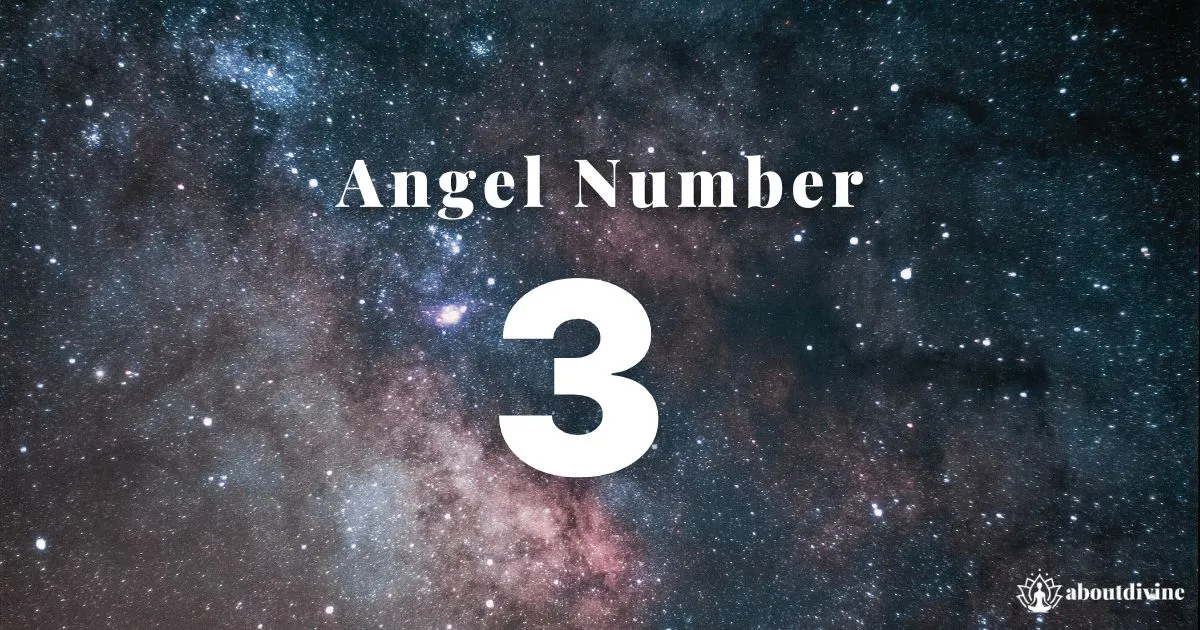Angel Number 3: A Divine Message of Love and Wealth