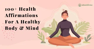 100+ Health Affirmations For A Healthy Body and Mind