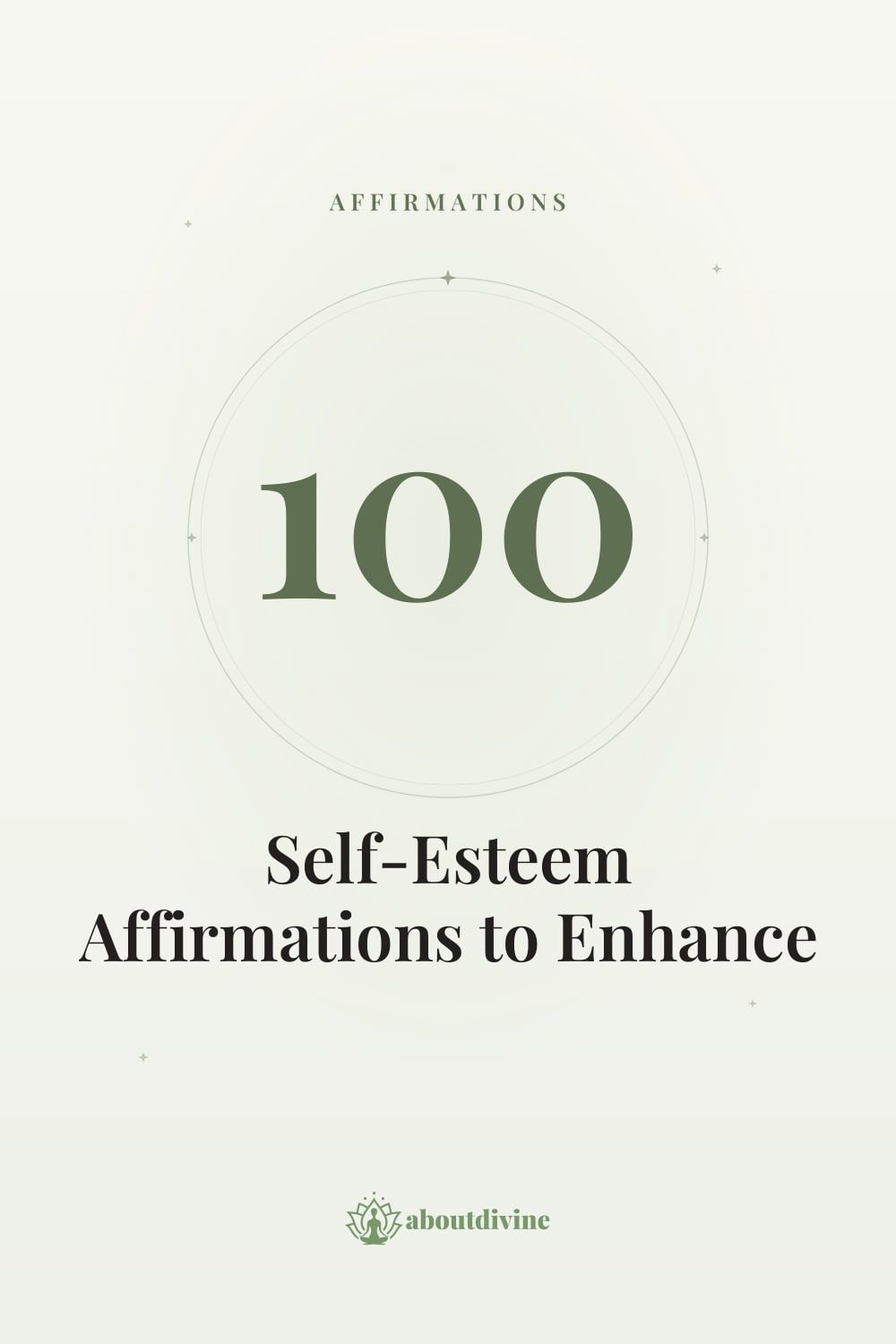 100 Self-Esteem Affirmations to Enhance Your confidence and self- esteem