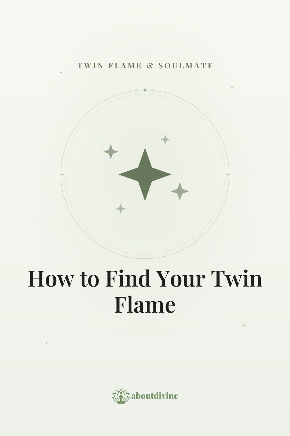 How to Find Your Twin Flame? A Comprehensive Guide