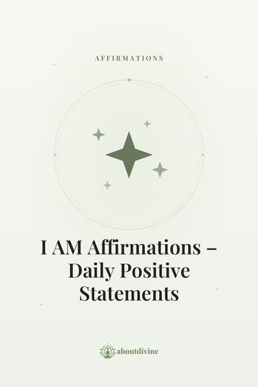 I AM Affirmations – Daily Positive Statements for Love, Success and Abundance