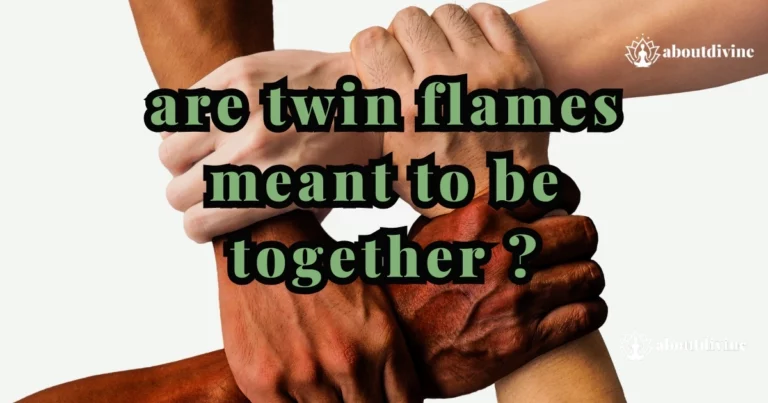 Are Twin Flames Meant to Be Together? Unveiling the Truth