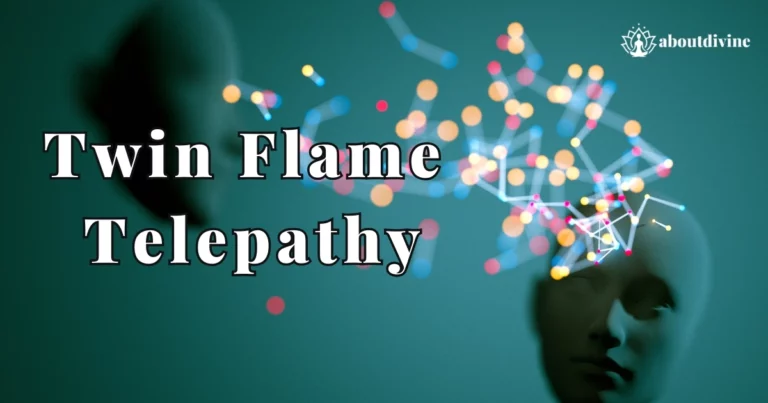 Twin Flame Telepathy: Unlocking Spiritual Connection And Communication